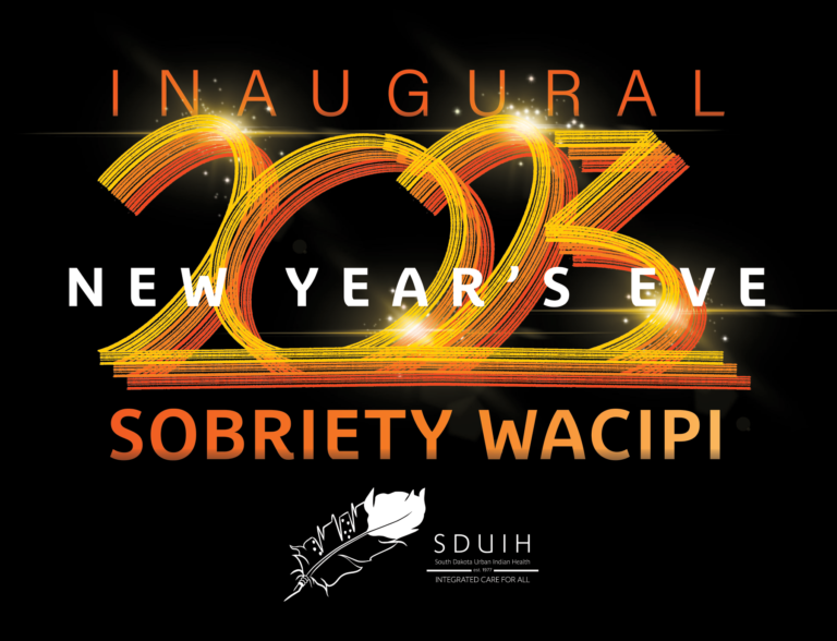 Join us for our Inaugural 2023 New Year’s Eve Sobriety Wacipi!