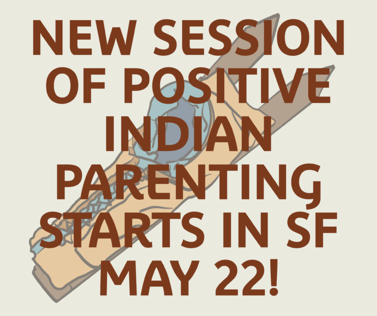 Positive Indian Parenting Spring Session Starts in Sioux Falls on 5/22