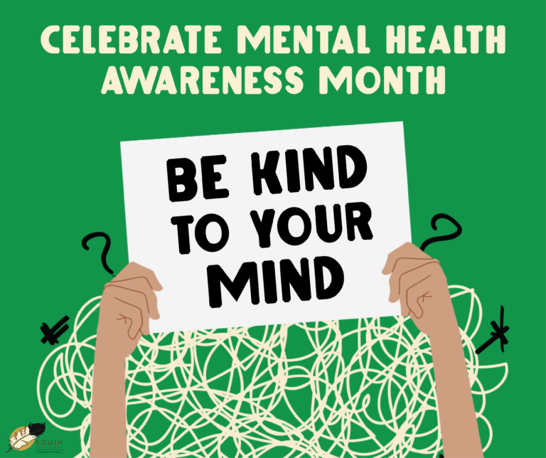 Be Kind to Your Mind – May is Mental Health Awareness Month